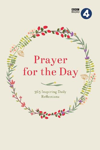 Prayer for the Day Vol I: 365 Inspiring Daily Reflections