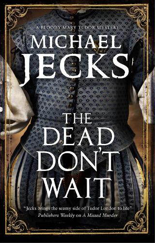The Dead Don't Wait (A Bloody Mary Mystery)