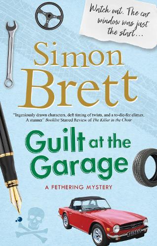Guilt at the Garage: 20 (A Fethering Mystery)