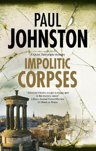 Impolitic Corpses: 8 (A Quint Dalrymple mystery)
