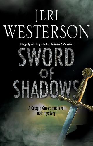 Sword of Shadows: 13 (A Crispin Guest Mystery)