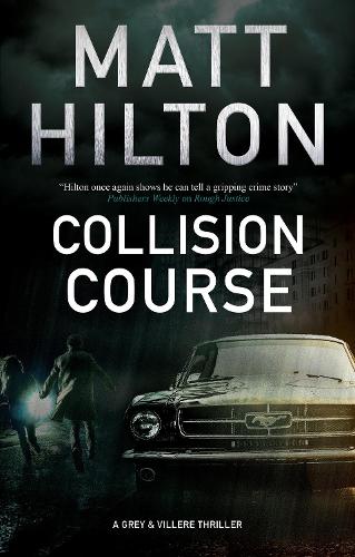 Collision Course: 7 (A Grey and Villere Thriller, 7)