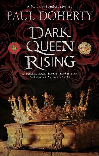 Dark Queen Rising (A Margaret Beaufort Mystery)