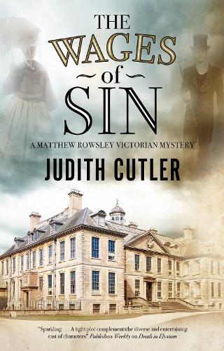 The Wages of Sin: 1 (A Matthew Rowsley mystery)