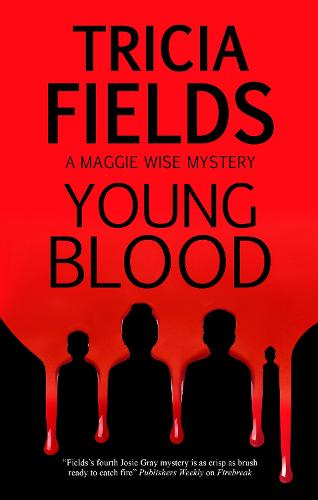 Young Blood: 1 (A Maggie Wise mystery)