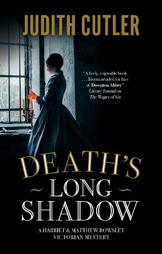 Death's Long Shadow: 3 (A Harriet & Matthew Rowsley mystery)