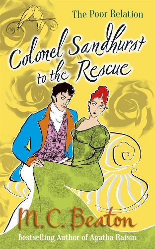 Colonel Sandhurst to the Rescue (The Poor Relation series)