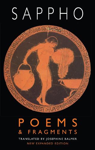 Poems & Fragments: Second, expanded edition, translated by Josephine Balmer