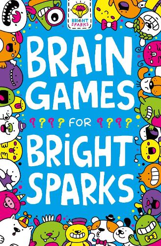 Brain Games for Bright Sparks: Ages 7 to 9 (Buster Bright Sparks)