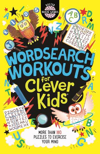 Wordsearch Workout for Clever Kids (Buster Brain Games)