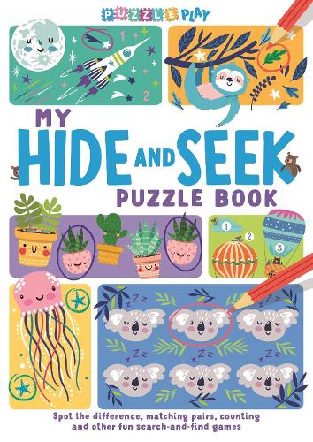 My Hide and Seek Puzzle Book: Spot the Difference, Matching Pairs, Counting and other fun Seek and Find Games (Puzzle Play)
