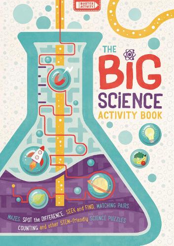 The Big Science Activity Book: Fun, Fact-filled STEM Puzzles for Kids to Complete (Big Buster Activity)