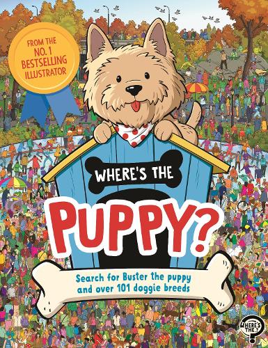 Where's the Puppy?: Search for Buster the puppy and over 101 doggie breeds (Search and Find Activity, 14)