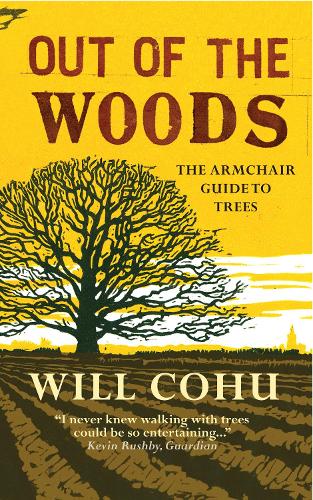 Out of the Woods: The Armchair Guide to Trees