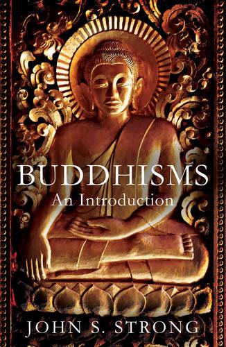 Buddhisms: An Introduction (Beginner's Guides)