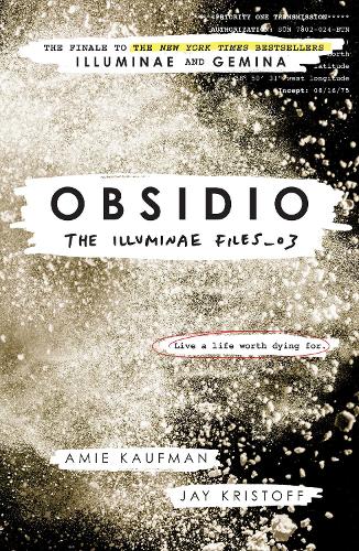 Obsidio - the Illuminae files part 3 (Illuminae Files 3)