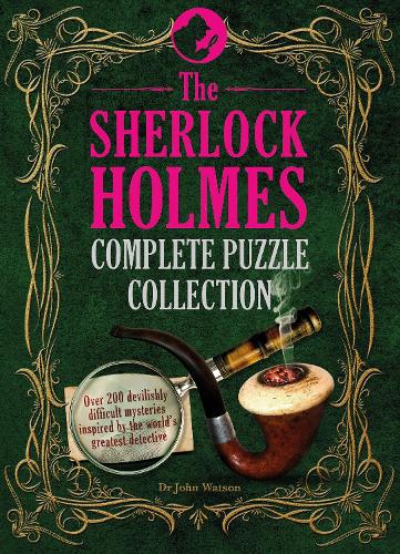 The Sherlock Holmes Complete Puzzle Collection (Puzzle Books)