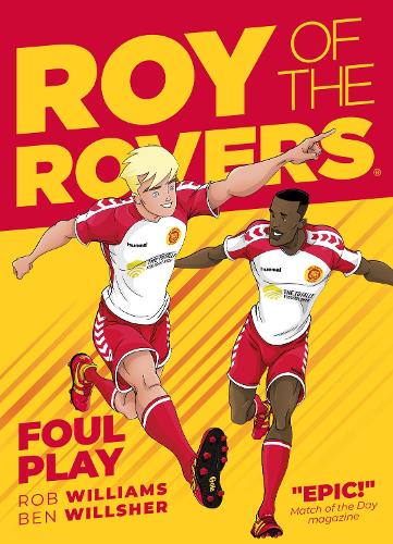 Roy of the Rovers: Foul Play (Comic 2)