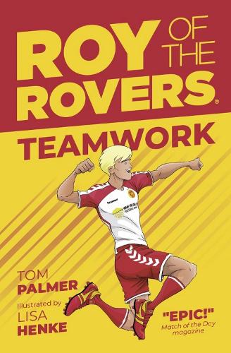 Roy of the Rovers: Teamwork (Fiction 2) (Roy of the Rovers Fiction 2)