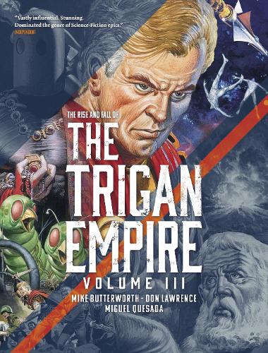 The Rise and Fall of the Trigan Empire Volume Three: Volume 3