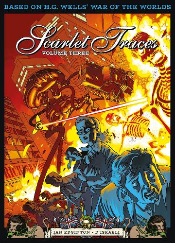 The Complete Scarlet Traces, Volume Three (Volume 3)