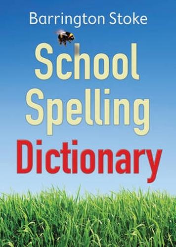 The School Spelling Dictionary