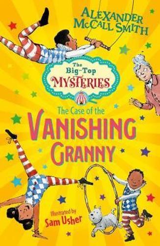 The Case of the Vanishing Granny (The Big Top Mysteries #1)