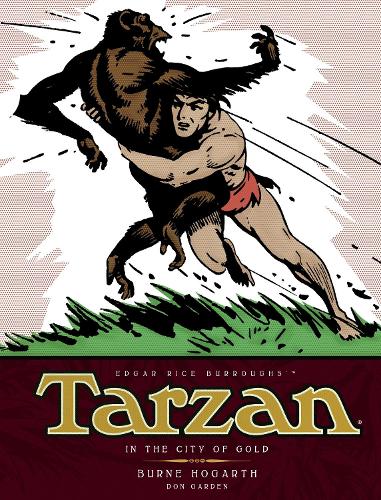 Tarzan - In The City of Gold (Vol. 1) (Complete Burne Hogarth Sundays and Dailies Library)