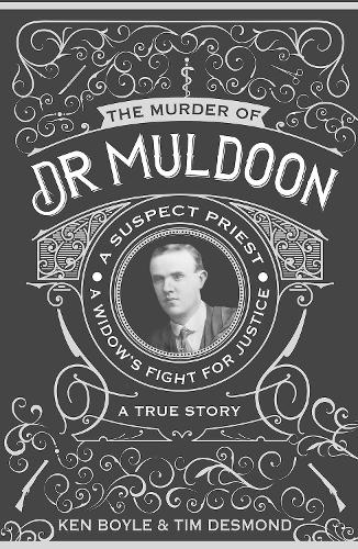 The Murder of Dr Muldoon: A Suspect Priest, A Widow's Fight for Justice