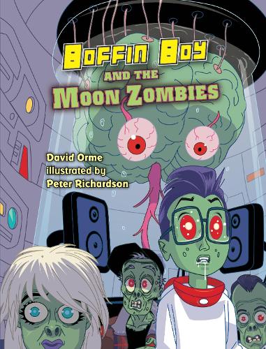 Boffin Boy and the Moon Zombies