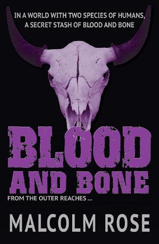 Blood and Bone (The Outer Reaches)