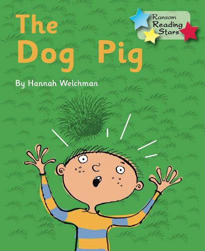 The Dog Pig (Reading Stars)