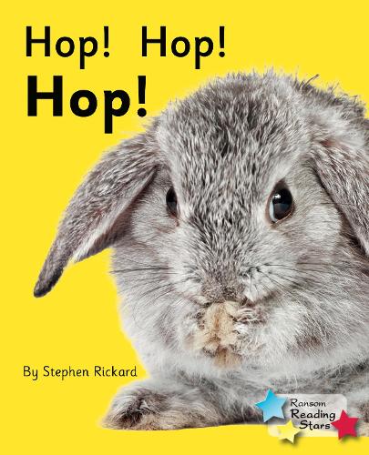 Hop! Hop! Hop! (Reading Stars): Phonics Phase 2