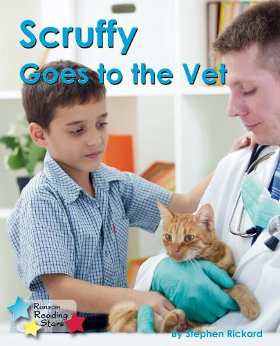 Scruffy Goes to the Vet (Reading Stars)