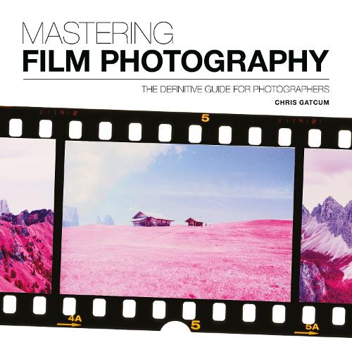 Mastering Film Photography (Mastering)