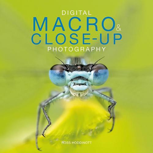 Digital Macro & Close-up Photography: New Edition