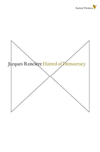 Hatred of Democracy (Radical Thinkers)