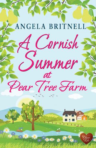 A Cornish Summer at Pear Tree Farm: 1