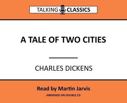 A Tale of Two Cities (Talking Classics)
