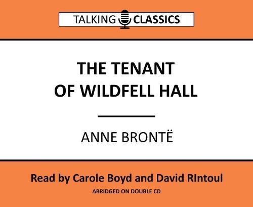 The Tenant of Wildfell Hall (Talking Classics)