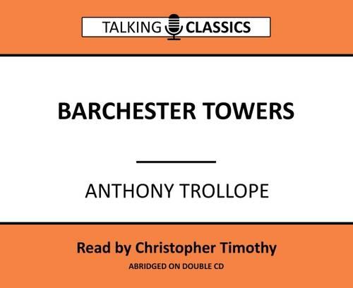 Barchester Towers (Talking Classics)