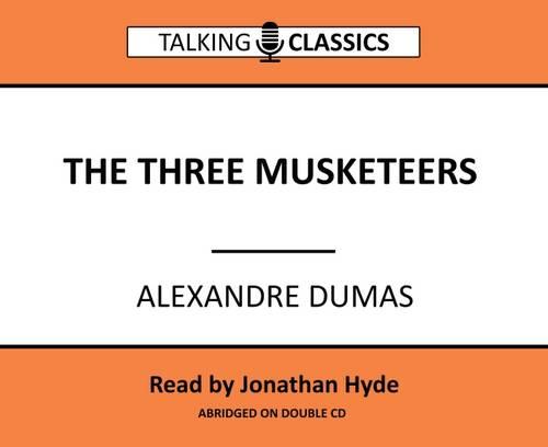 The Three Musketeers (Talking Classics)