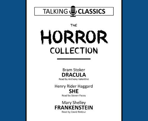 The Horror Collection: Dracula / She / Frankenstein (Talking Classics)