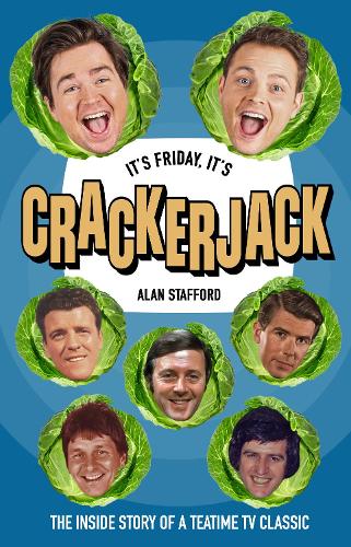 It's Friday, It's Crackerjack!: The Inside Story of a Teatime TV Classic