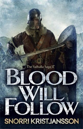 Blood Will Follow (The Valhalla Saga)