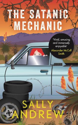 The Satanic Mechanic: A Tannie Maria Mystery (Tannie Maria Mystery 2)