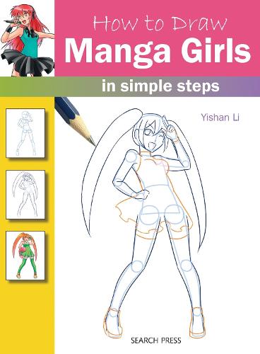 How to Draw Manga Girls: In Simple Steps