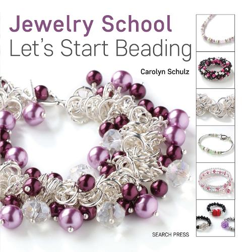 Jewelry School: Let's Start Beading