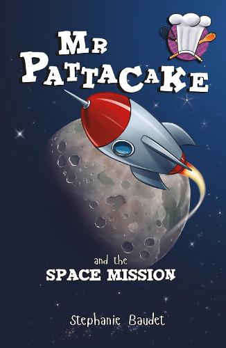 Mr Pattacake and the Space Mission: 4