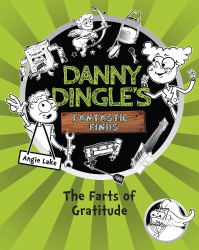 The Farts of Gratitude (Danny Dingle's Fantastic Finds)